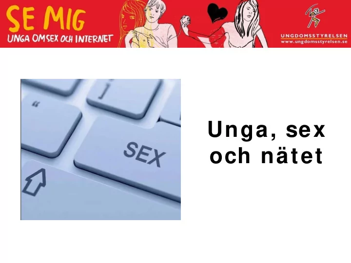 unga sex och n tet om ungdom sstyrelsen