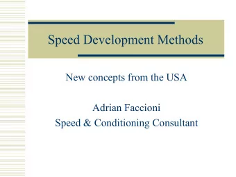 Speed Development Methods  New concepts from the USA  Adrian Faccioni  Speed &amp; Conditioning