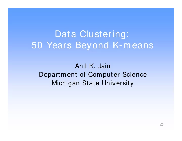 data clustering data clustering 50 years beyond k means