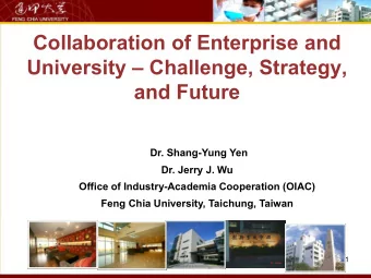 University  Challenge, Strategy,  and Future  Dr. Shang-Yung Yen  Dr. Jerry J. Wu  Office of