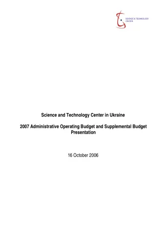 Science and Technology Center in Ukraine  2007 Administrative Operating Budget and Supplemental