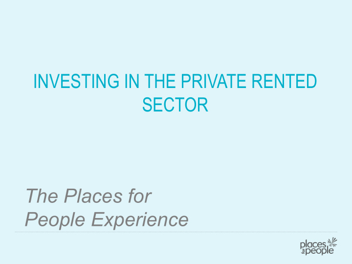 investing in the private rented sector the places for