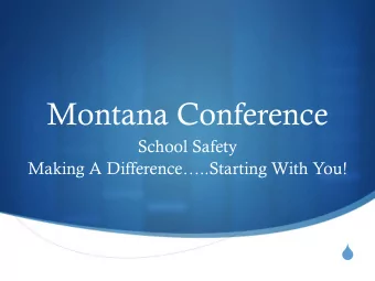 Montana Conference  School Safety Making A Difference..Starting With You!  S  Newtown  Lessons
