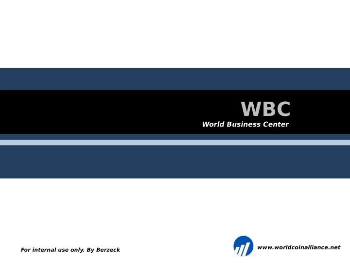 worldcoinalliance net for internal use only by berzeck 1