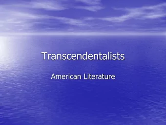 Transcendentalists  American Literature Remember  Romantics &amp; Transcendentalists =