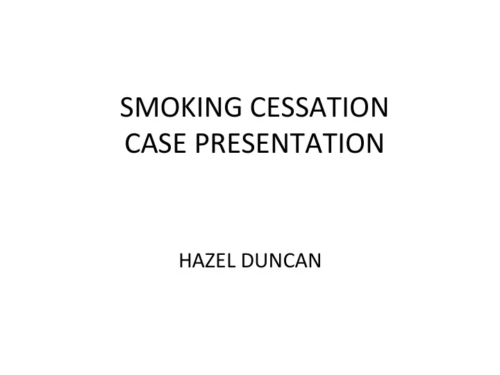 smoking cessation case presentation