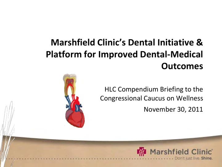marshfield clinic s dental initiative amp platform for