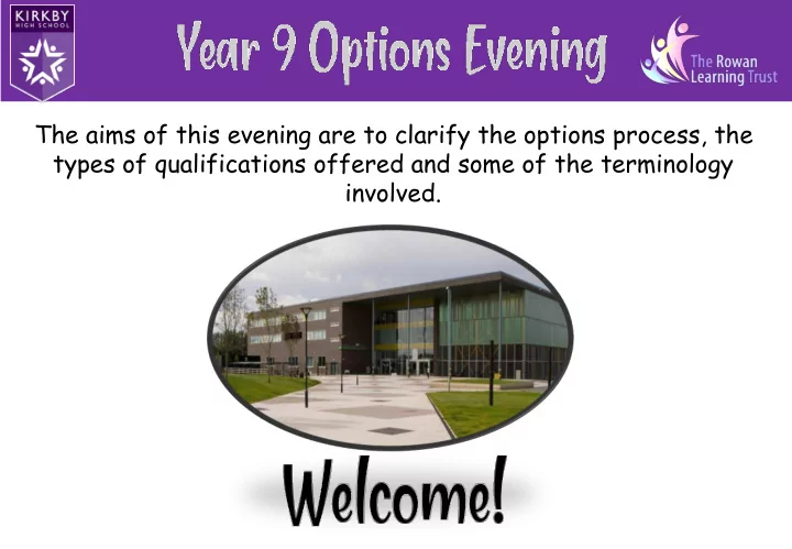 the aims of this evening are to clarify the options