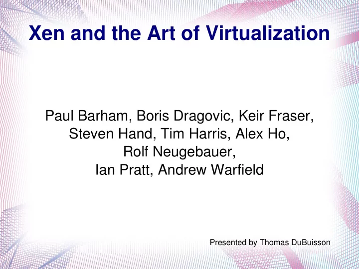 xen and the art of virtualization