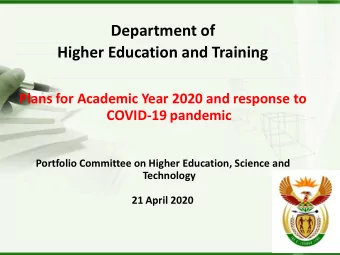Department of  Higher Education and Training  Plans for Academic Year 2020 and response to