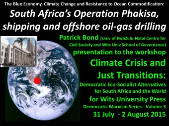 South Africas Operation Phakisa, shipping and offshore oil-gas drilling Patrick Bond (Univ of