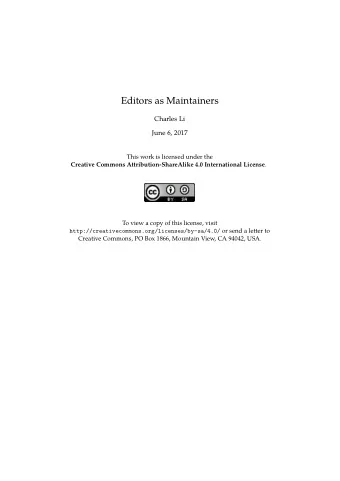 Editors as Maintainers  Charles Li  June 6, 2017  This work is licensed under the Creative Commons