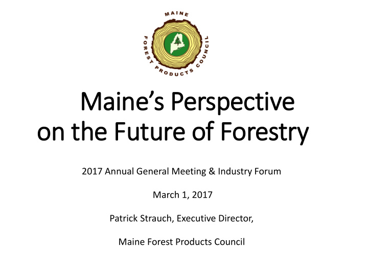 maine s perspective on the future of forestry ry