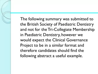 the British Society of Paediatric Dentistry  and not for the Tri-Collegiate Membership  in