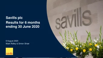 Results for 6 months  ending 30 June 2020  6 August 2020  Mark Ridley &amp; Simon Shaw  Disclaimer: