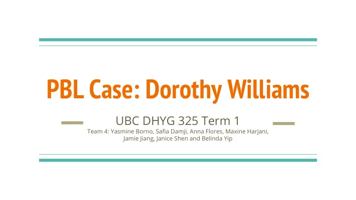 pbl case dorothy williams