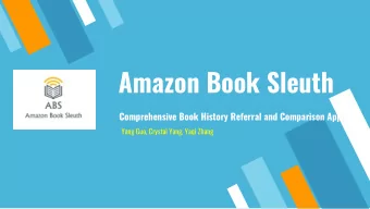 Amazon Book Sleuth  Comprehensive Book History Referral and Comparison App  Yang Guo, Crystal Yang,