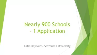 Nearly 900 Schools  1 Application Katie Reynolds  Stevenson University  Common Application