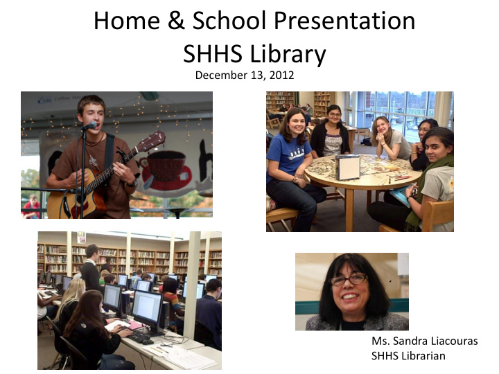 home school presentation shhs library