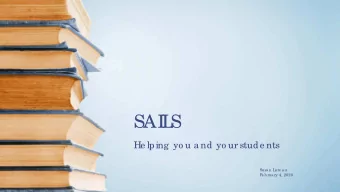 SAI  L  S  He lping  yo u a nd yo ur stude nts  Susa n L  a re a u  F  e b rua ry 4, 2020  Ob je c