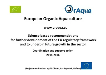 European Organic Aquaculture  www.oraqua.eu  Science-based recommendations  for further development