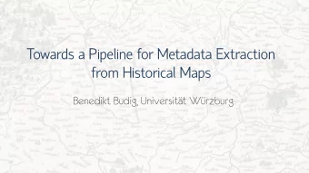 T  o  w  a  r  d  s  a  P  i  p  e  l  i  n  e  f  o  r  M  e  t  a  d  a  t  a  E  x  t  r  a  c