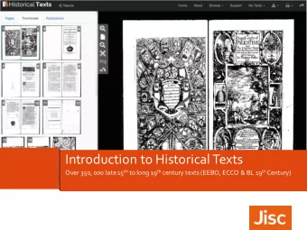Introduction to Historical Texts Over 350, 000 late 15 th to long 19 th century