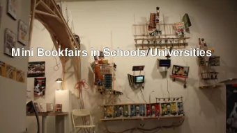 Mini Bookfairs in Schools/Universities  More than 50 publishers  More than 50 publishers  More than