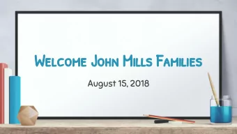 Welcome John Mills Families  August 15, 2018  New Staff Members  +  Sandra Farmer - Instructional