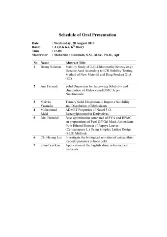 Schedule of Oral Presentation  Date  : Wednesday, 28 August 2019 : A (R.K 6.4, 6 th floor)  Room