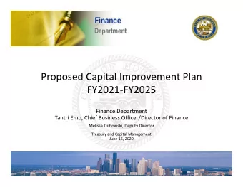 Proposed Capital Improvement Plan  FY2021FY2025  Finance Department  Tantri Emo, Chief Business