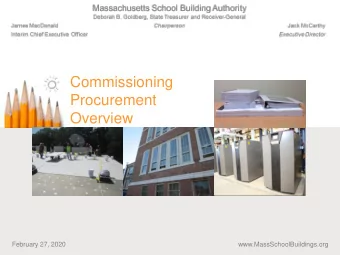Overview  February 27, 2020  www.MassSchoolBuildings.org  Procurement Overview Agenda