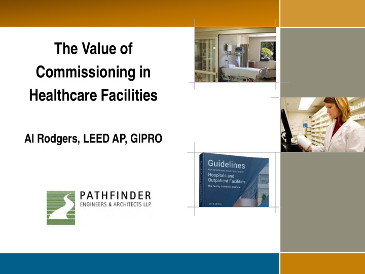 the value of commissioning in healthcare facilities