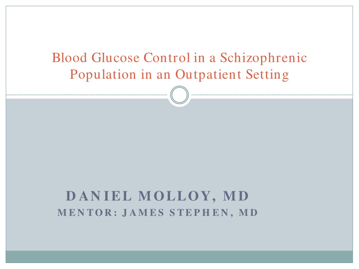 blood glucose control in a schizophrenic population in an