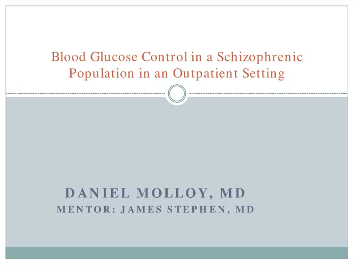 blood glucose control in a schizophrenic population in an