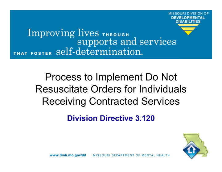 process to implement do not resuscitate orders for