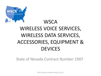WSCA  WIRELESS VOICE SERVICES,  WIRELESS DATA SERVICES,  ACCESSORIES, EQUIPMENT &amp;  DEVICES
