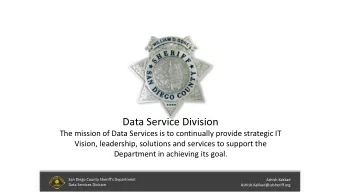 Data Service Division  The mission of Data Services is to continually provide strategic IT  Vision,