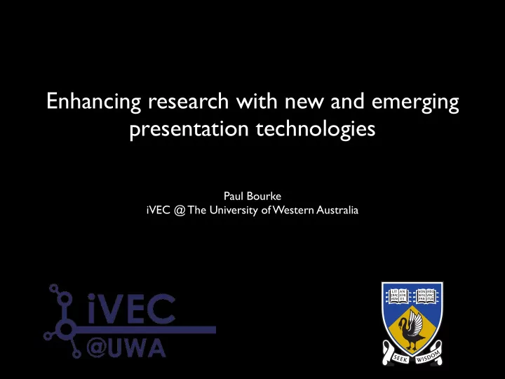 enhancing research with new and emerging presentation