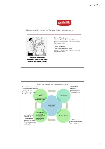 4/13/2011  A Framework for University Research Data Management  Malcolm Wolski (presenter)