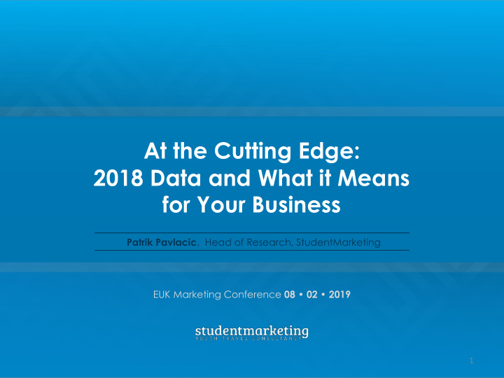 at the cutting edge 2018 data and what it means for your