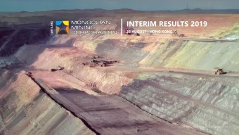 INTERIM RESULTS 2019  (0975.HK)  23 AUGUST | HONG KONG  UHG mine, Tsogttsetsii soum, Umnugobi