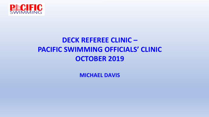 deck referee clinic pacific swimming officials clinic