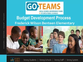 Frederick Wilson Benteen Elementary  FY19 Budget Development Process  The GO Team will ensure that