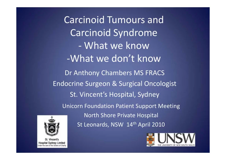 carcinoid tumours and carcinoid syndrome what we know