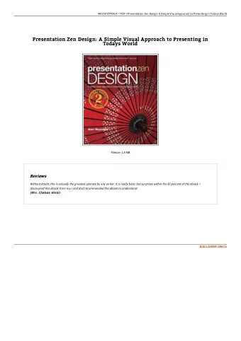 Presentation Zen Design: A Simple Visual Approach to Presenting in  Presentation Zen Design: A