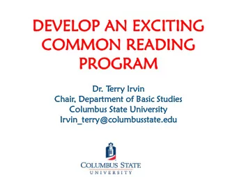 CO  COMMO  MMON  N READ  EADING  ING  PR  PROG  OGRAM  RAM  Dr. T  erry Irvin  err  vin  Chair  ir,