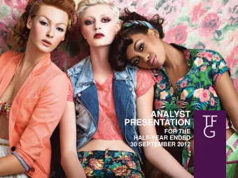 ANALYST  PRESENTATION  FOR THE  HALF-YEAR ENDED  30 SEPTEMBER 2012  1  TFG ANALYST PRESENTATION -