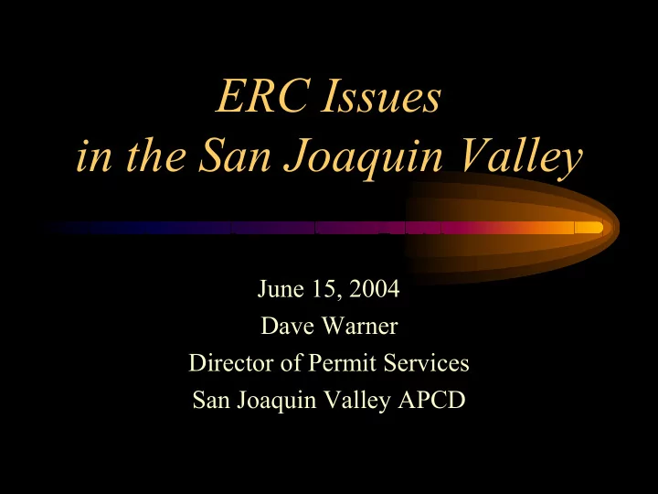 erc issues in the san joaquin valley