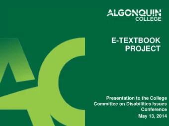 E-TEXTBOOK  PROJECT  Presentation to the College  Committee on Disabilities Issues  Conference  May